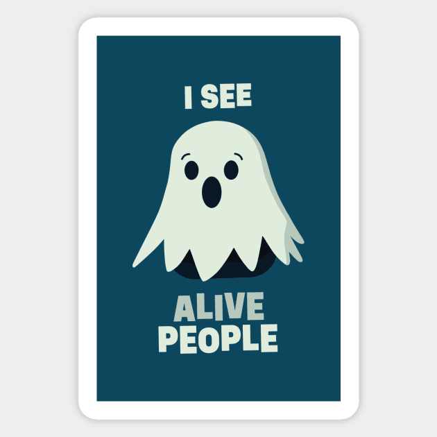 I See Alive People || Funny Halloween Ghost Sticker by Mad Swell Designs